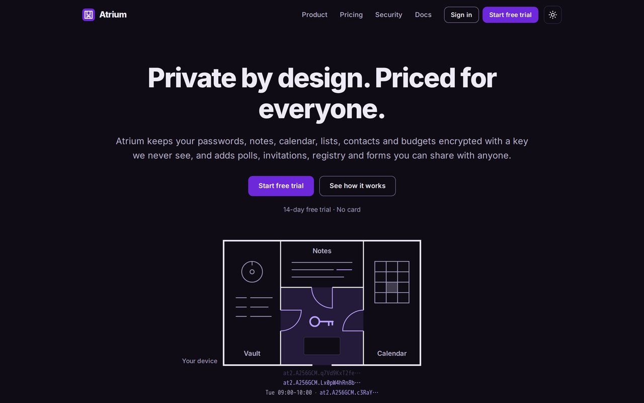 Atrium homepage: private by design, priced for everyone.